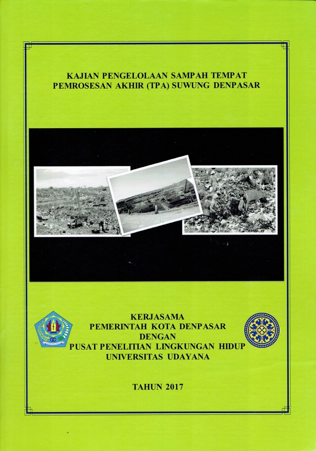 Kajian Pengelolaan Sampah Tempat Pemrosesan Akhir (TPA) Suwung Denpasar