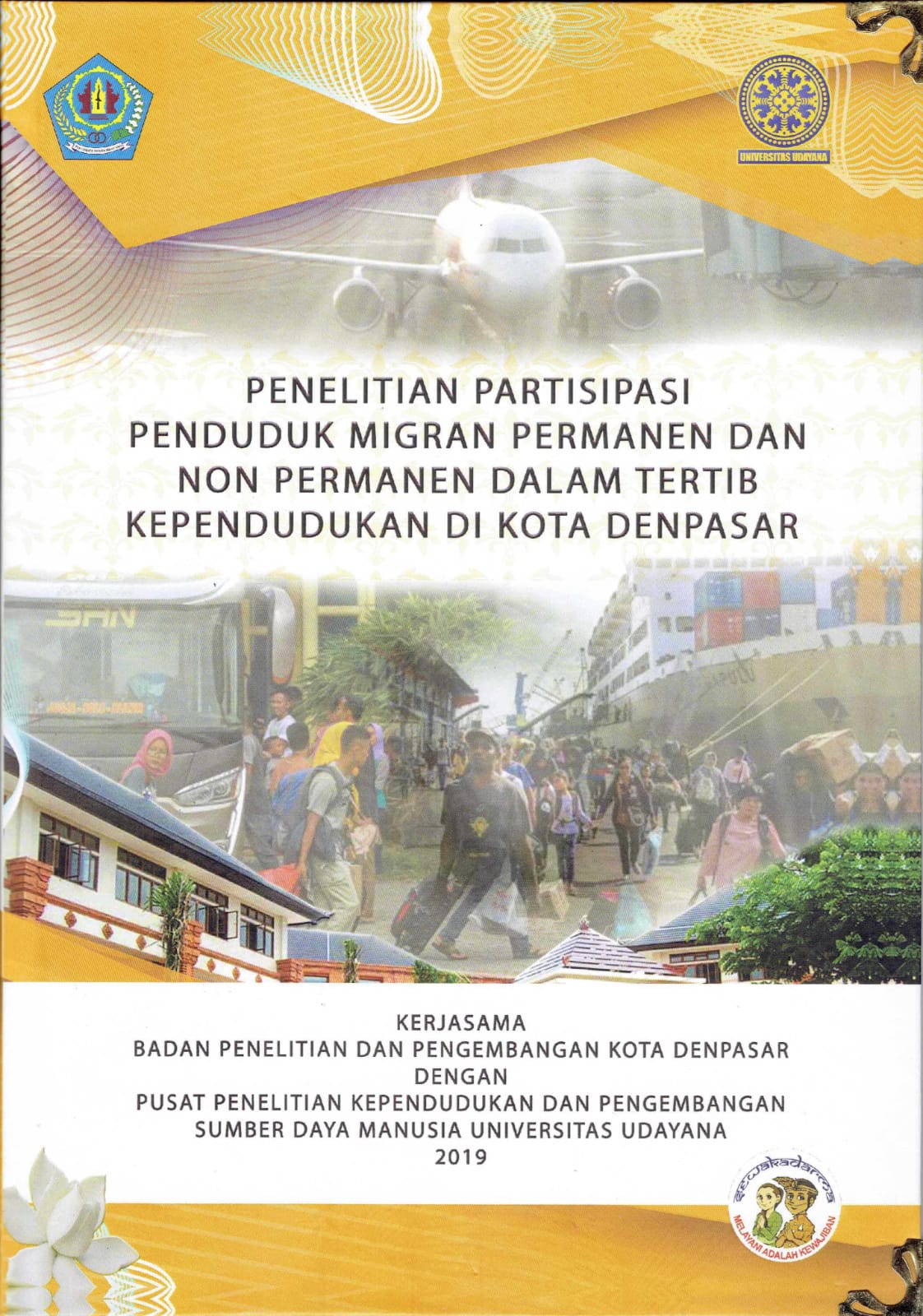 Penelitian Partisipasi Penduduk Migran Permanen dan Non Permanen dalam Tertib Kependudukan di Kota Denpasar