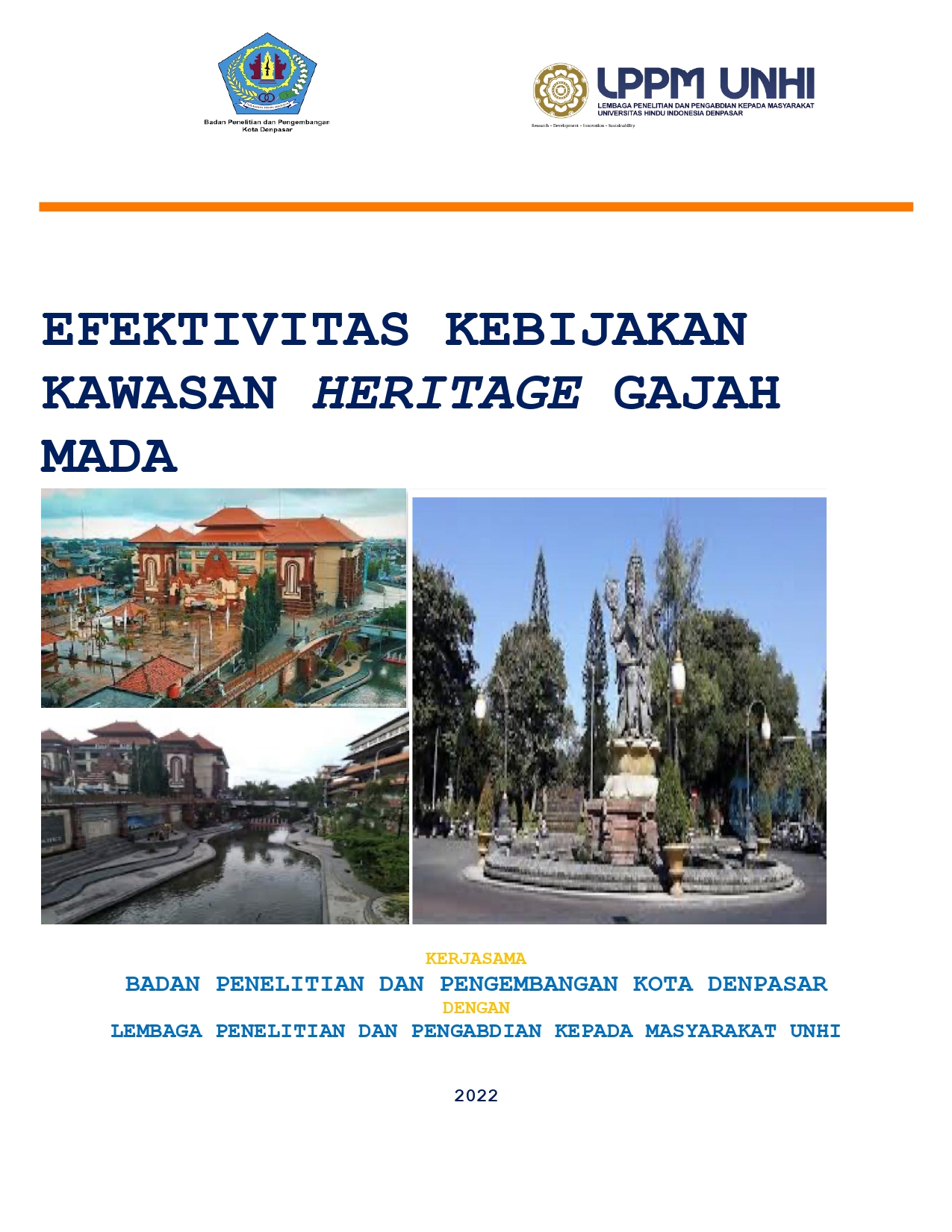 Kajian Efektivitas Kebijakan Kawasan Heritage Gajah Mada